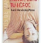 nunca-sere-tu-heroe-9788467508871