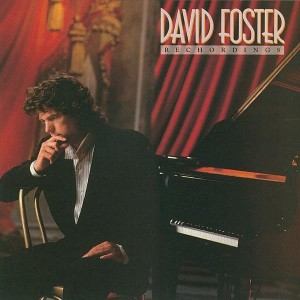 David Foster - Rechordings - Front