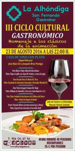 El Castillo de San Fernando. Tercer ciclo cultural gastronómico .La Alhóndiga.
